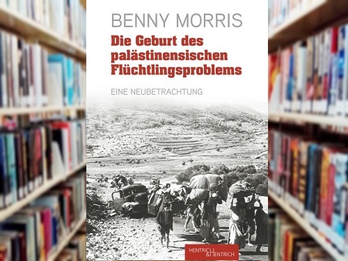 „Die Geburt des palästinensischen Flüchtlingsproblems“