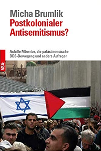 Beiträge von Micha Brumlik zur Frage eines „postkolonialen Antisemitismus“