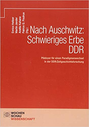 Nach Auschwitz: Schwieriges Erbe der DDR