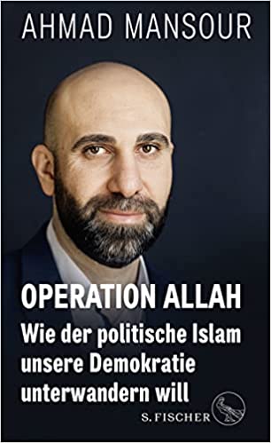 Ahmad Mansours Reflexionen über den „politischen Islam“