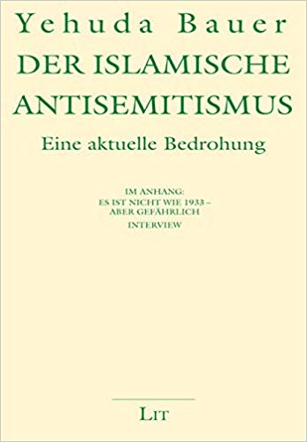 Yehuda Bauer über islamischen Antisemitismus
