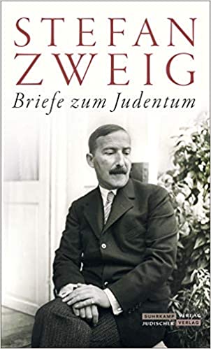 Stefan Zweigs Briefe zum Judentum