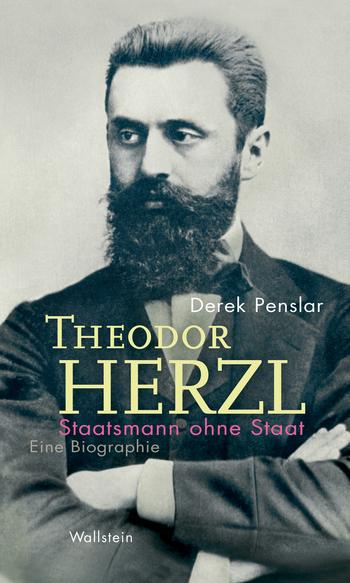 Theodor Herzl – Staatsmann ohne Staat