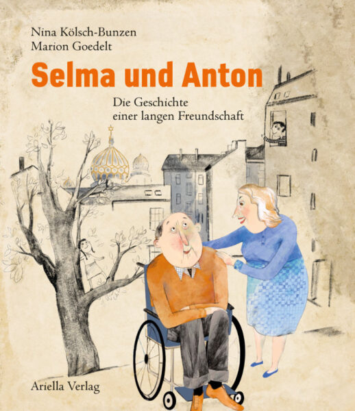 Selma und Anton – die Geschichte einer langen Freudschaft