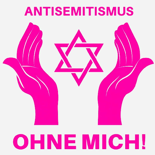 „Antisemitismus? Ohne mich!“