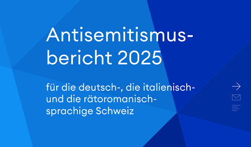 Antisemitismusbericht 2025 für die Schweiz