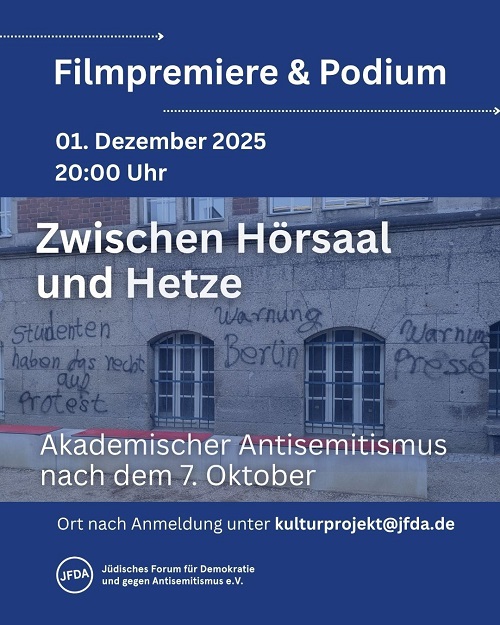 „Zwischen Hörsaal und Hetze – Akademischer Antisemitismus nach dem 7. Oktober“