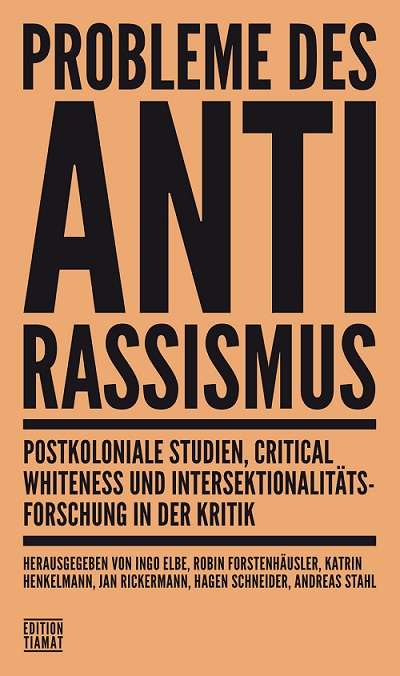 „Probleme des Antirassismus“ – ein kritischer Sammelband