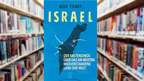 Faktencheck zu Israel – Geraderücken von manchen Vorurteilen